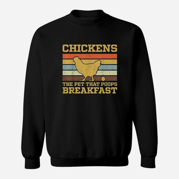 Vintage Chickens The Pet That Poops Breakfast Sweatshirt