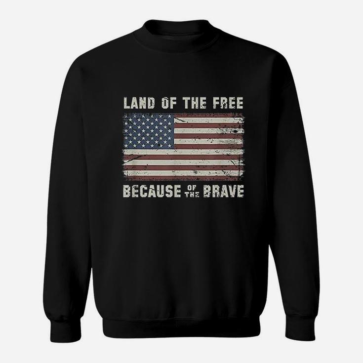Vintage Flag Land Of The Free Because Of The Brave Sweatshirt