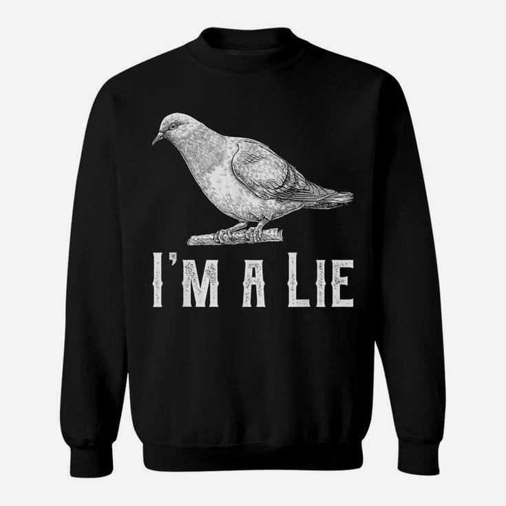 Vintage I Am A Lie Bird Aren't Real Spies Awesome Cute Gift Sweatshirt