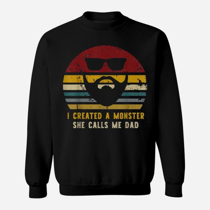 Vintage I Created A Monster She Calls Me Sweatshirt