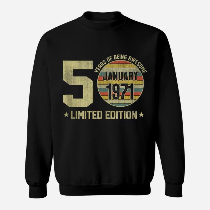 Vintage January 1971 Designs 50 Yrs Old 50Th Birthday Gift Sweatshirt
