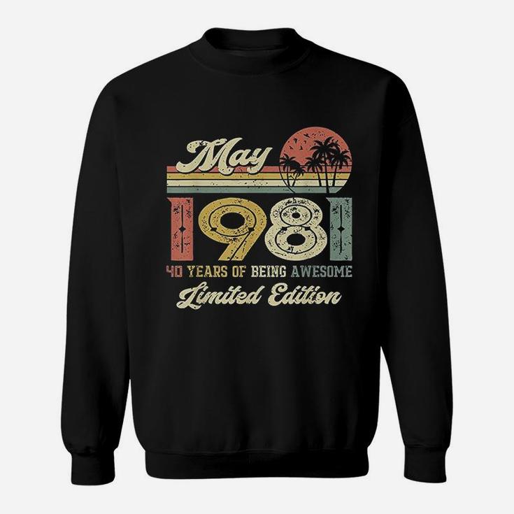 Vintage May 1981 40 Year Old 40Th Birthday Sweatshirt