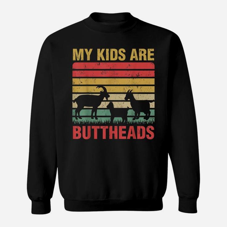 Vintage Retro My Kids Are Buttheads Goat Mom Farmer Sweatshirt