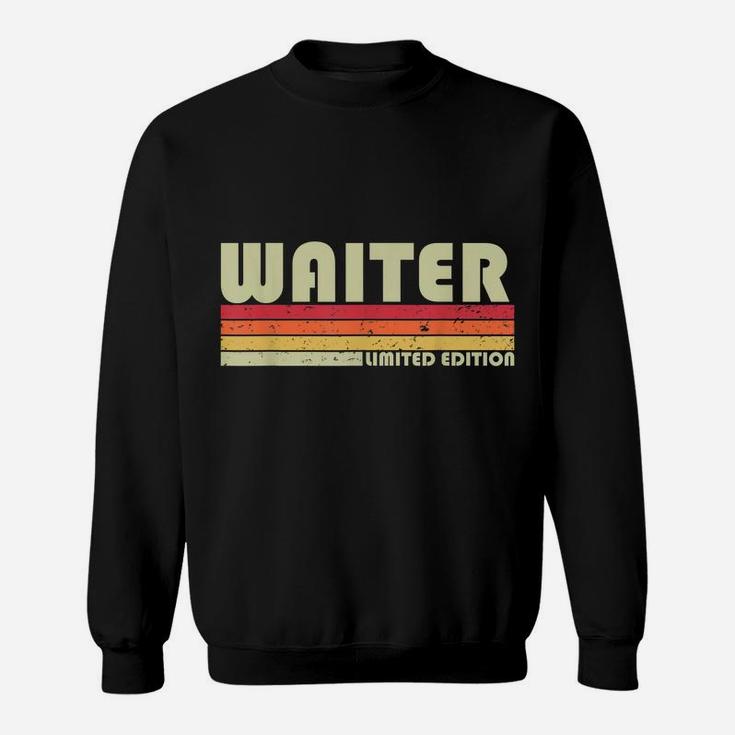 Waiter Funny Job Title Profession Birthday Worker Idea Sweatshirt