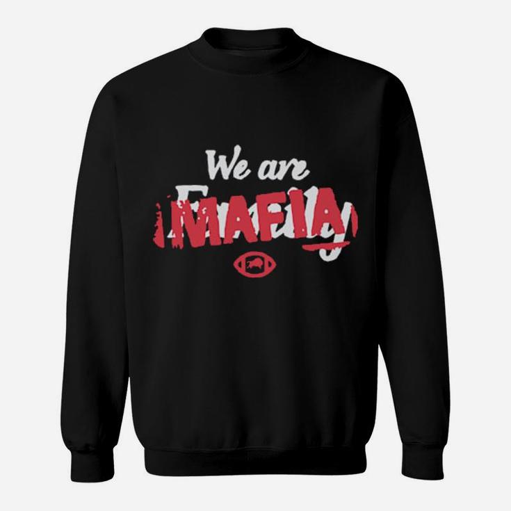 We Are Mafia  Basic Art Sweatshirt