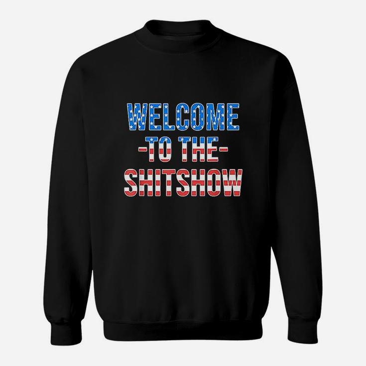 Welcome To The Show Usa Flag Funny 4Th Of July Drinking Sweatshirt