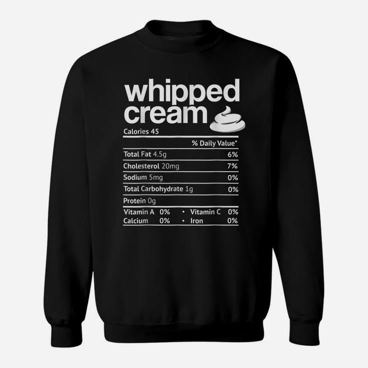 Whipped-Cream Nutrition Funny Thanksgiving Christmas Costume Sweatshirt