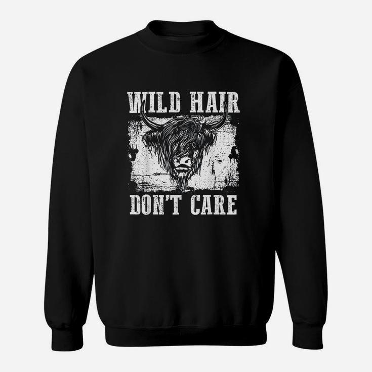 Wild Hair Dont Care Funny Scottish Highland Cattle Cow Sweatshirt