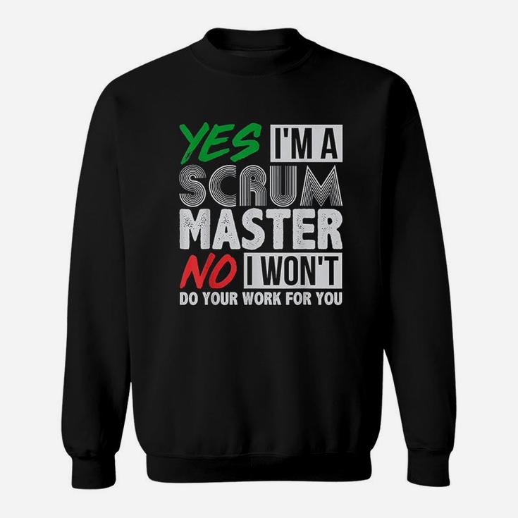 Witty Scrum Master Agile Project Management Funny Gift Sweatshirt
