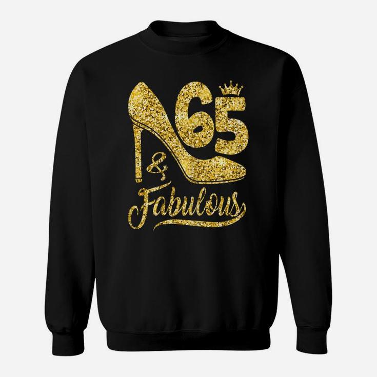 Womens 65 Years Old And Fabulous Happy 65Th Birthday Gift For Women Sweatshirt