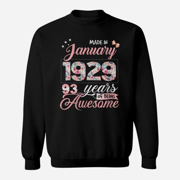 Womens 93Rd Birthday Floral Gift For Womens Born In January 1929 Sweatshirt