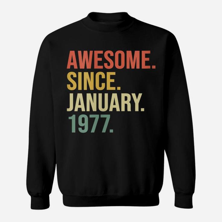 Womens Awesome Since January 1977, 43 Years Old, 43Rd Birthday Gift Sweatshirt
