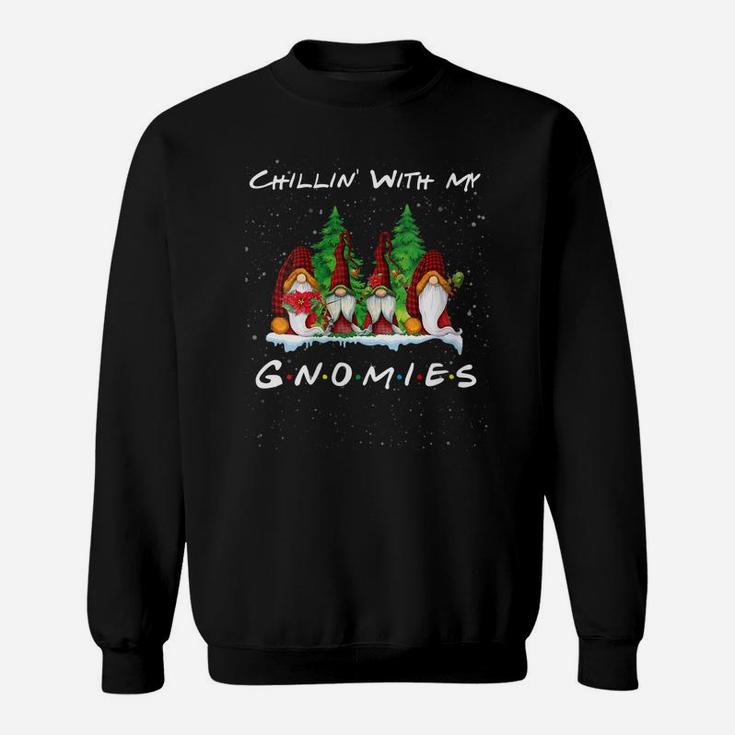 Womens Chillin' With My Gnomies Funny Gnome Friend Christmas Gift Sweatshirt