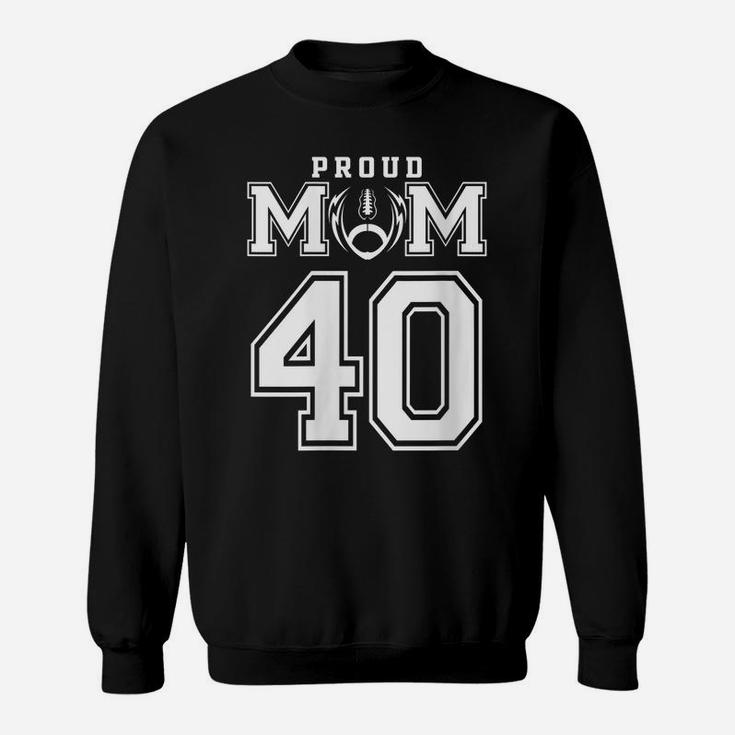 Womens Custom Proud Football Mom Number 40 Personalized For Women Sweatshirt