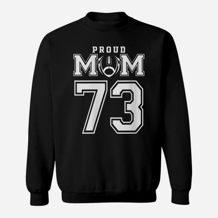 Womens Custom Proud Football Mom Number 73 Personalized For Women Sweatshirt