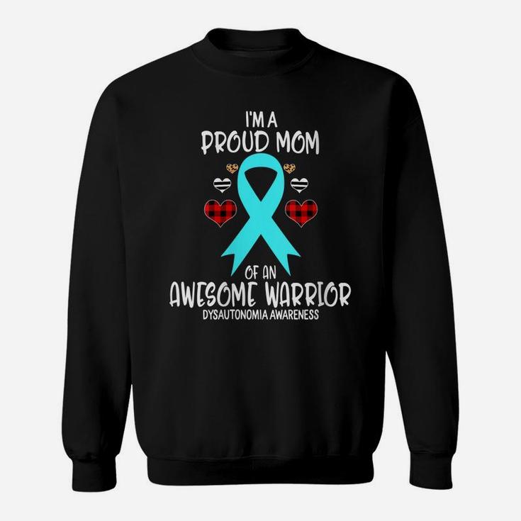 Womens Dysautonomia Awareness I'm Proud Mom Of Awesome Warrior Sweatshirt