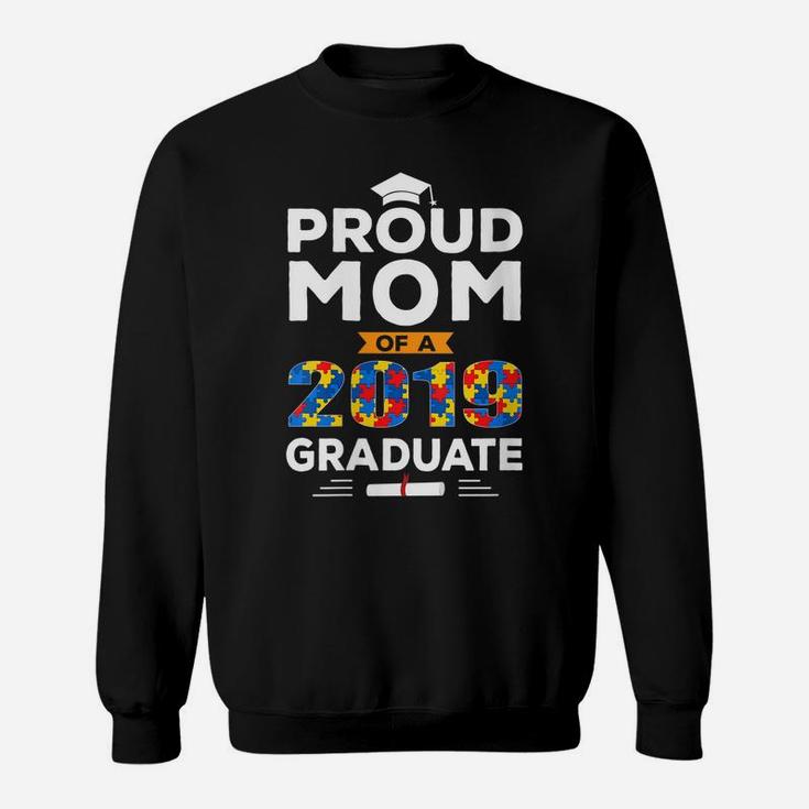 Womens Funny Proud Mom Of A 2019 Graduate Autism Graduation Gift Sweatshirt