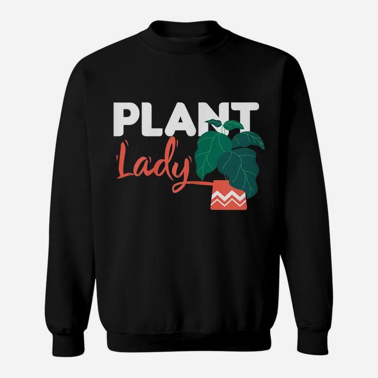 Womens Garden Plant Lady Flowers Gardening Gardener Nature Gift Sweatshirt