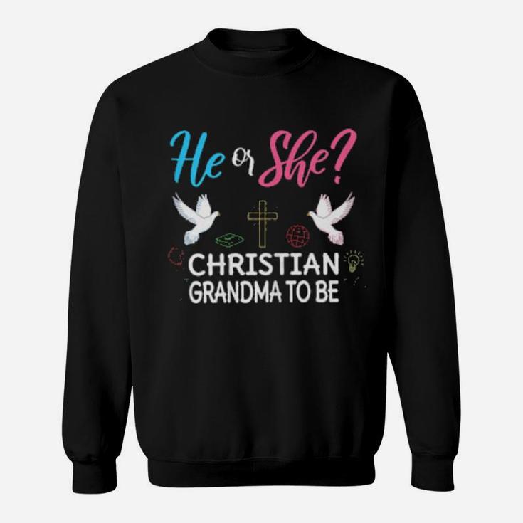 Womens Gender Reveal He Or She Nana To Be Christian Future Grandma Sweatshirt