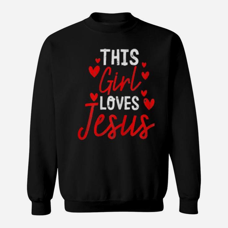 Womens Girl Loves Jesus Cute Christian Religious Sweatshirt