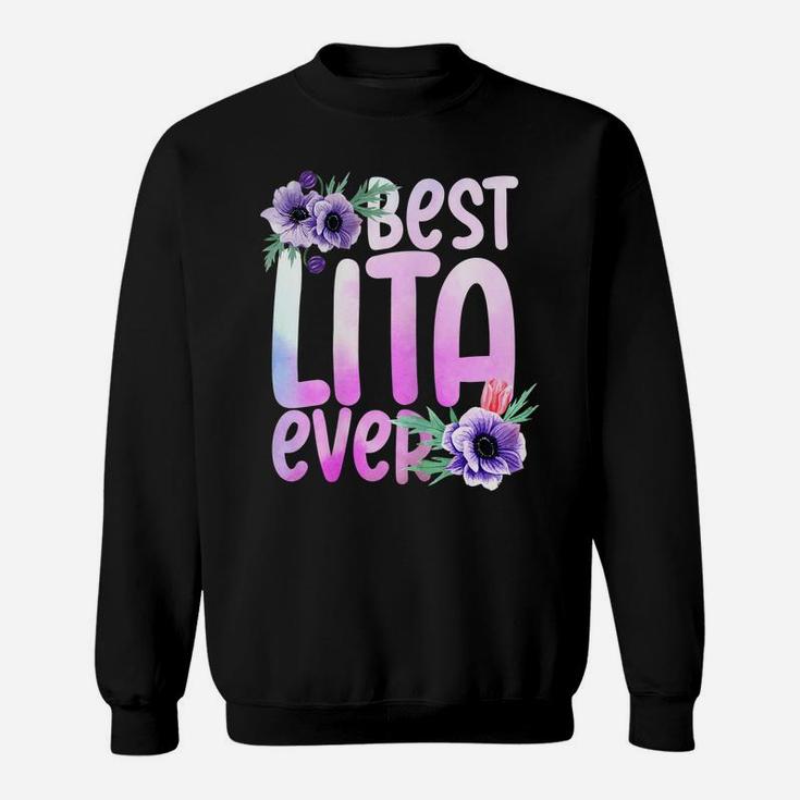 Womens Grandma Mothers Day Best Lita Ever Flower Design Sweatshirt