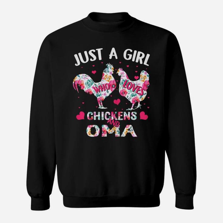 Womens Just A Girl Who Loves Chickens And Oma Flower Mother Sweatshirt