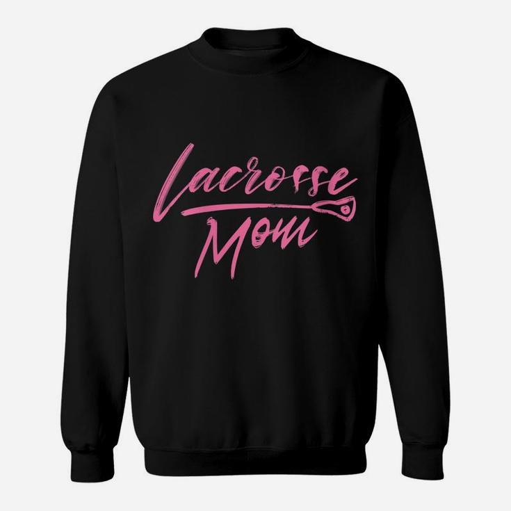 Womens Lacrosse Mom Cute Lacrosse Tee For Proud Moms Of Lacrosse Sweatshirt