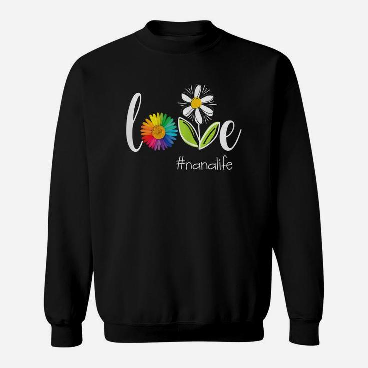 Womens Love Nana Life - Flower Sweatshirt
