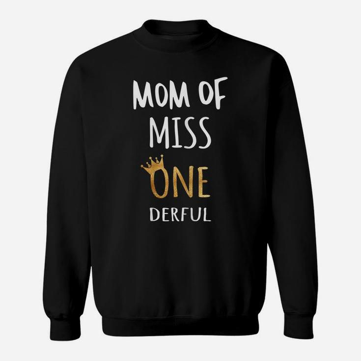 Womens Mom Of Miss Onederful Wonderful-1St Birthday Girl Outfit Sweatshirt