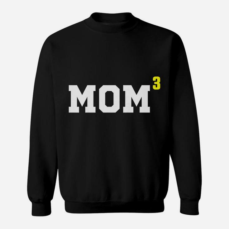 Womens Mom Of Three Kids Mother Children Proud Parents Sweatshirt