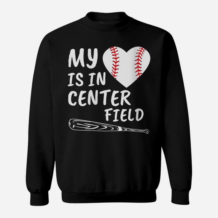 Womens My Heart Is In Center Field Baseball Bat Proud Mom Dad Gift Sweatshirt