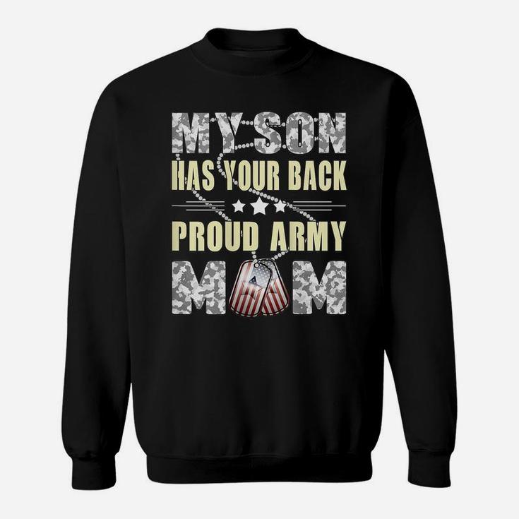 Womens My Son Has Your Back - Military Mother Proud Army Mom Gifts Sweatshirt