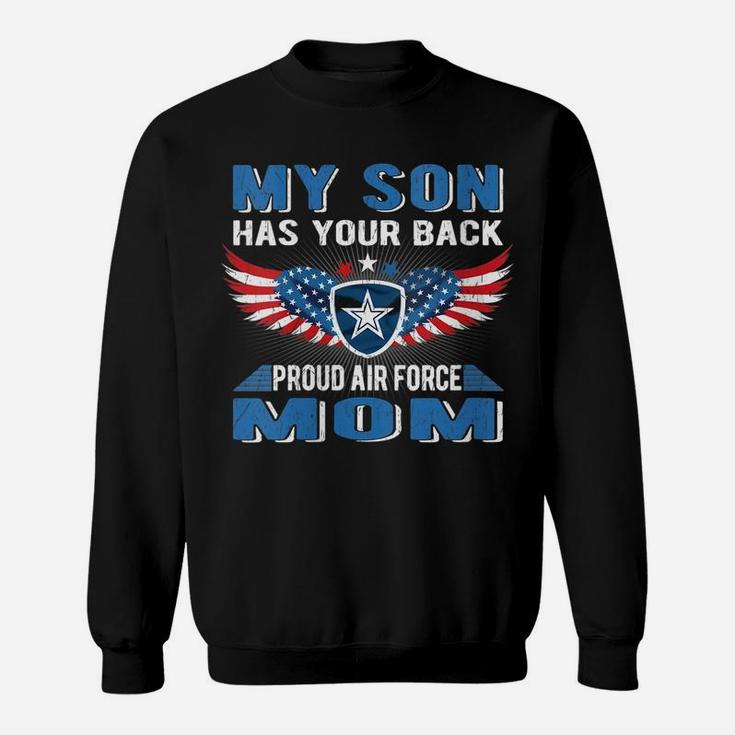 Womens My Son Has Your Back Proud Air Force Mom Military Mother Sweatshirt