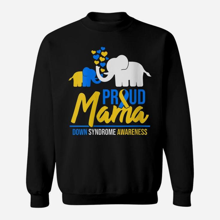 Womens Proud Mama Mom Down Syndrome Awareness Day Cute Elephant T21 Sweatshirt