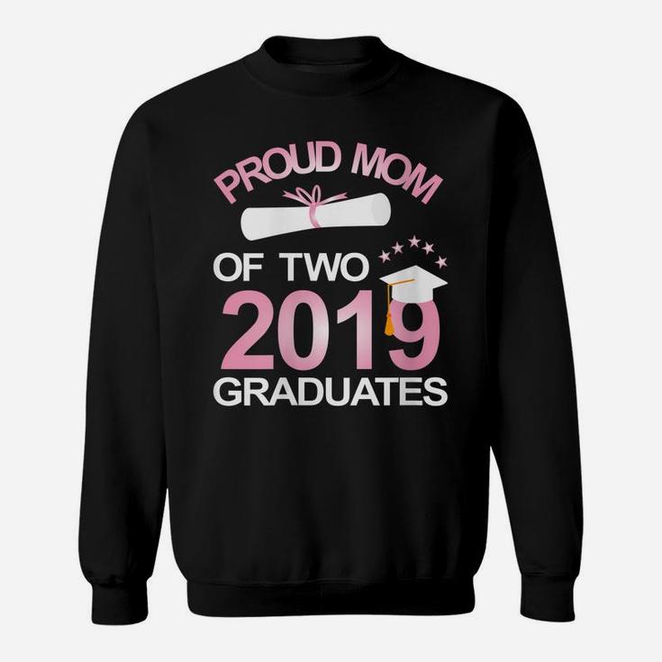 Womens Proud Mom Of Two 2019 Graduates Twin Mama Mother Graduation Sweatshirt