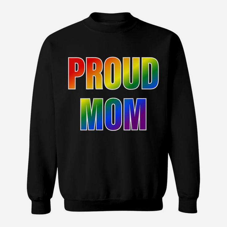 Womens Proud Mom Rainbow Lgbtq Pride Sweatshirt