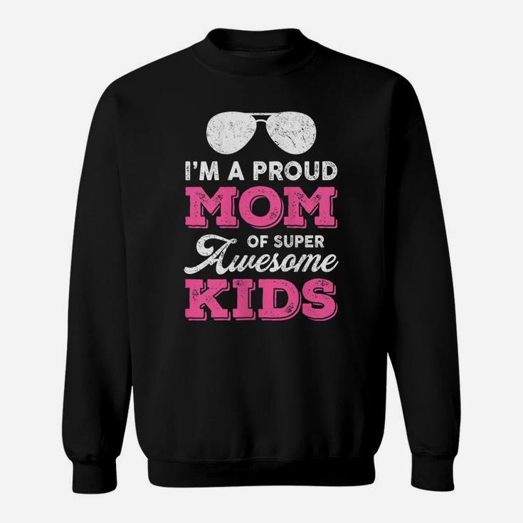 Womens Proud-Mom Super-Awesome Kids-Daughters Sons-Mother's Day Sweatshirt