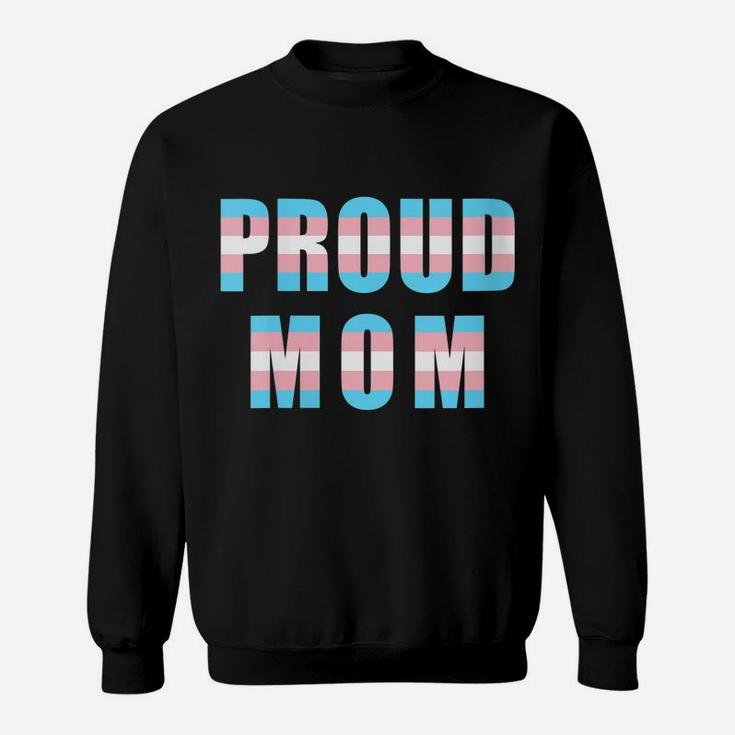 Womens Proud Mom Trans Pride Flag Transgender Equality Mother Lgbtq Sweatshirt
