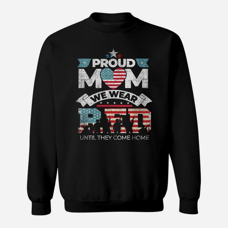 Womens Proud Mom We Wear Red Friday Military Gift Distressed Sweatshirt