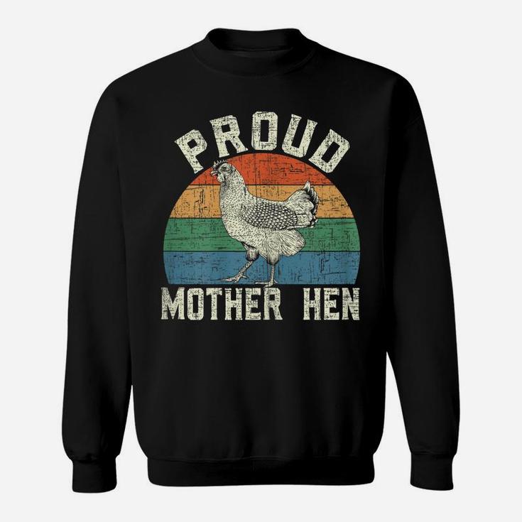 Womens Proud Mother Hen Chicken Lover Mama Best Mom Ever Farmer Sweatshirt