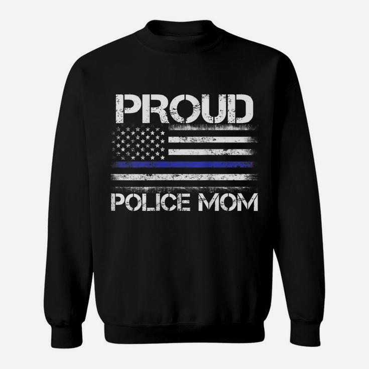 Womens Proud Police Mom Thin Blue Line Flag Law Enforcement Gift Sweatshirt