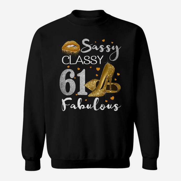 Womens Sassy Classy 61 Fabulous 61 Birthday Party High Heels Sweatshirt