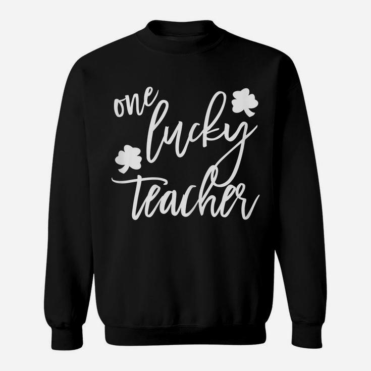 Womens St Patricks Day Gift For Kindergarten Prek One Lucky Teacher Sweatshirt