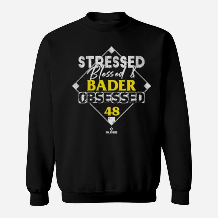 Womens Stressed Blessed And Harrison Bader Obsessed Sweatshirt