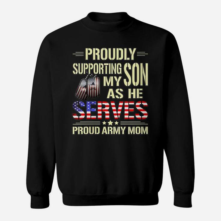 Womens Supporting My Son As He Serves Military Proud Army Mom Gift Sweatshirt