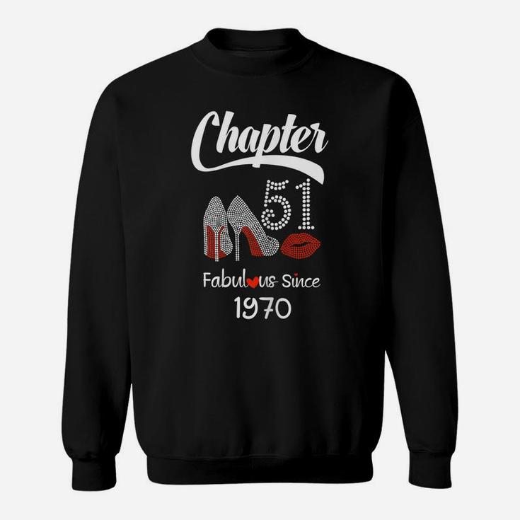 Womens Womens 51Th Birthday Shirt Lips Chapter 51 Years Old 1970 Sweatshirt