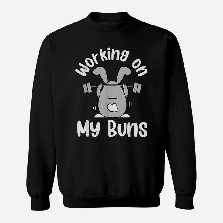 Working On My Buns Funny Gym Lover Bunny Easter Day Sweatshirt