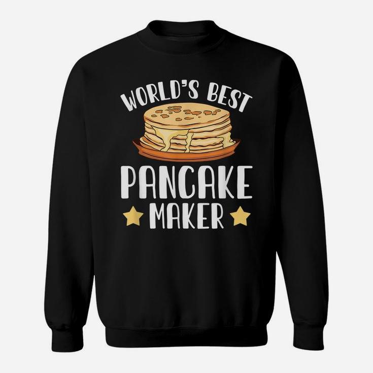 World's Best Making Pancake Makers Food Pun Humor Gift Sweatshirt