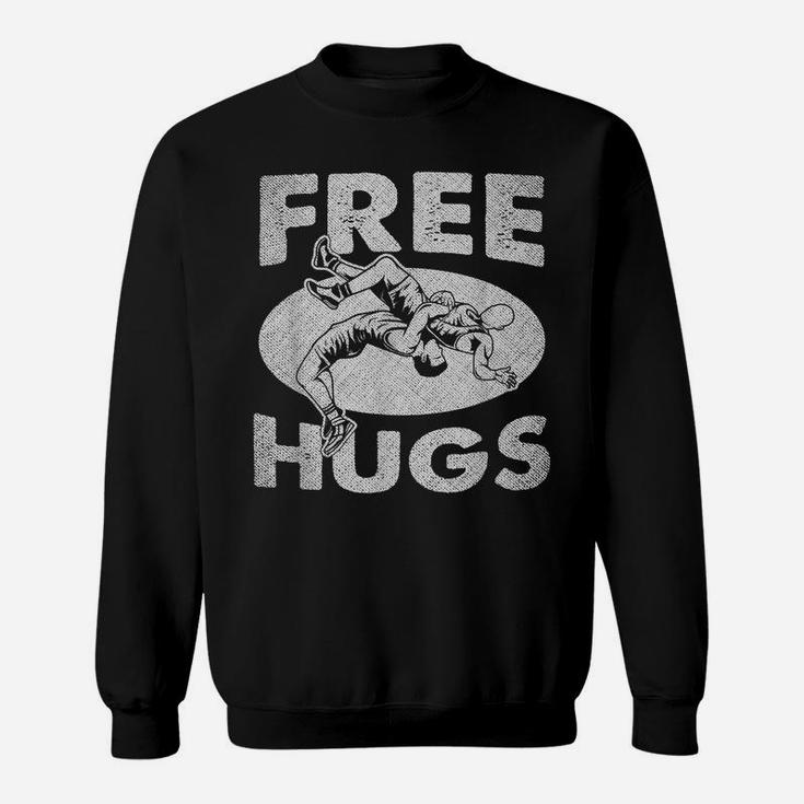Wrestling Shirts - Funny Free Hugs Wrestling Sweatshirt