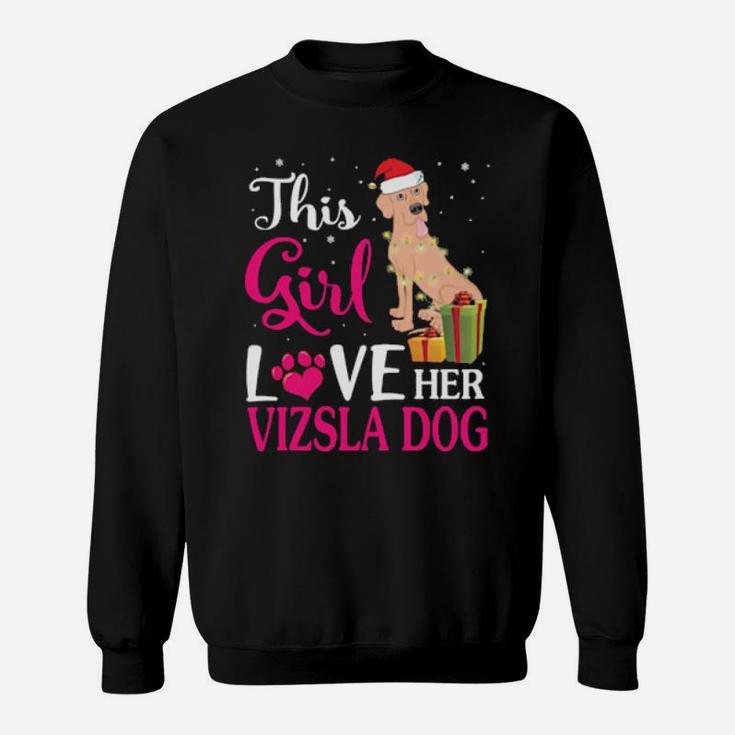 Xmas Gifts This Girl Love Her Vizsla Dog Reindeer Hat Snow Sweatshirt